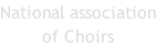 National association of Choirs